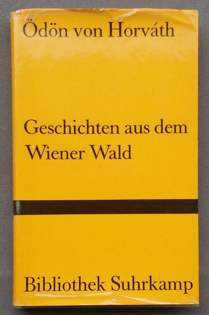 von Horváth, Ödön: Geschichten aus dem Wiener Wald. Volksstück in 3 Teilen mit einer Nacherzählung von Peter Handke, Bibliothek Suhrkamp. Bd. 247. 5.-7. Tsd. Frankfurt a.M.: Suhrkamp, 1971