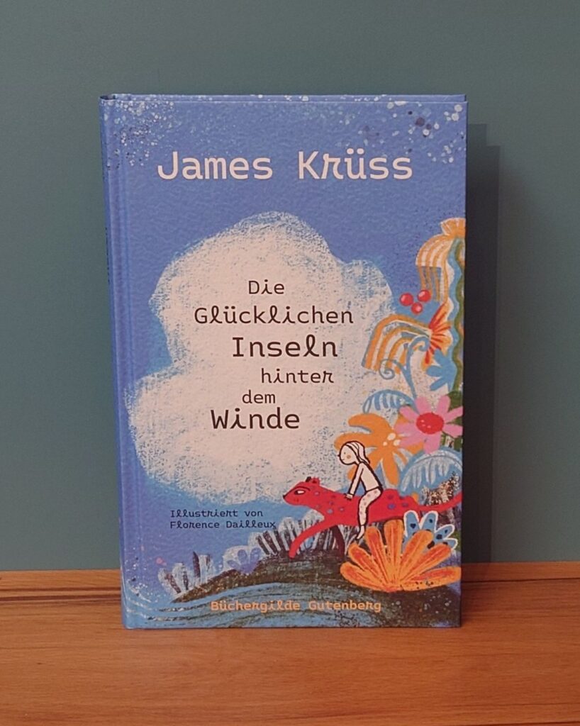 Krüss, James: Die Glücklichen Inseln hinter dem Winde. Frankfurt a.M. : Büchergilde Gutenberg, 2026